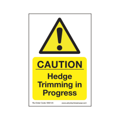 Treehog Corex Safety Sign - Hedge Trimming In Progress