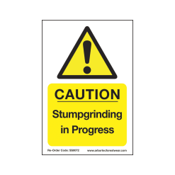 Treehog Corex Safety Sign - Stumpgrinding in Progress